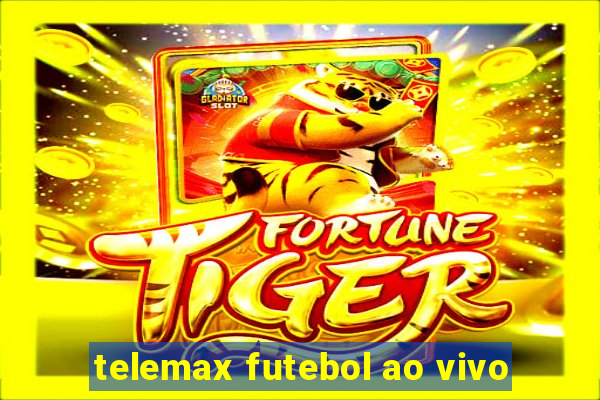 telemax futebol ao vivo